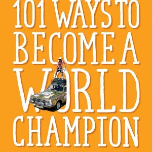 101 Ways to become a world Champion