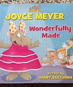 Joyce Meyer - Wonderfully Made - Everyday Zoo
