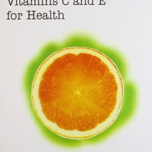 Antioxidants vitamins C & E for health - by DR.ROB