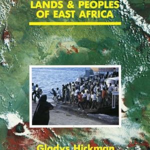 Lands & People of East Africa - By Gladys Hickman
