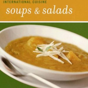 International Cuisine - Soups & Salads