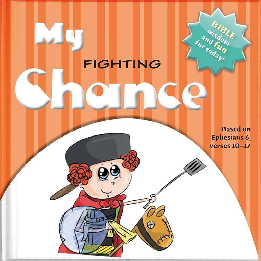 My Fighting Chance - Bible wisdom and fun for toda