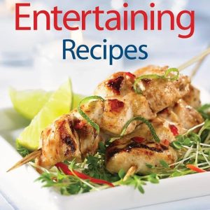 125 best Entertaining Recipes by Julia Aitken