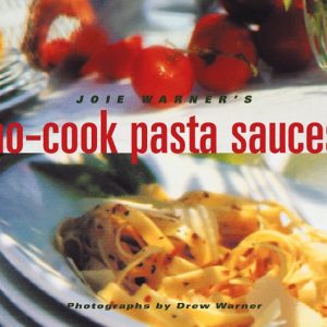 Jolie Warner's No-Cook pasta Sauces