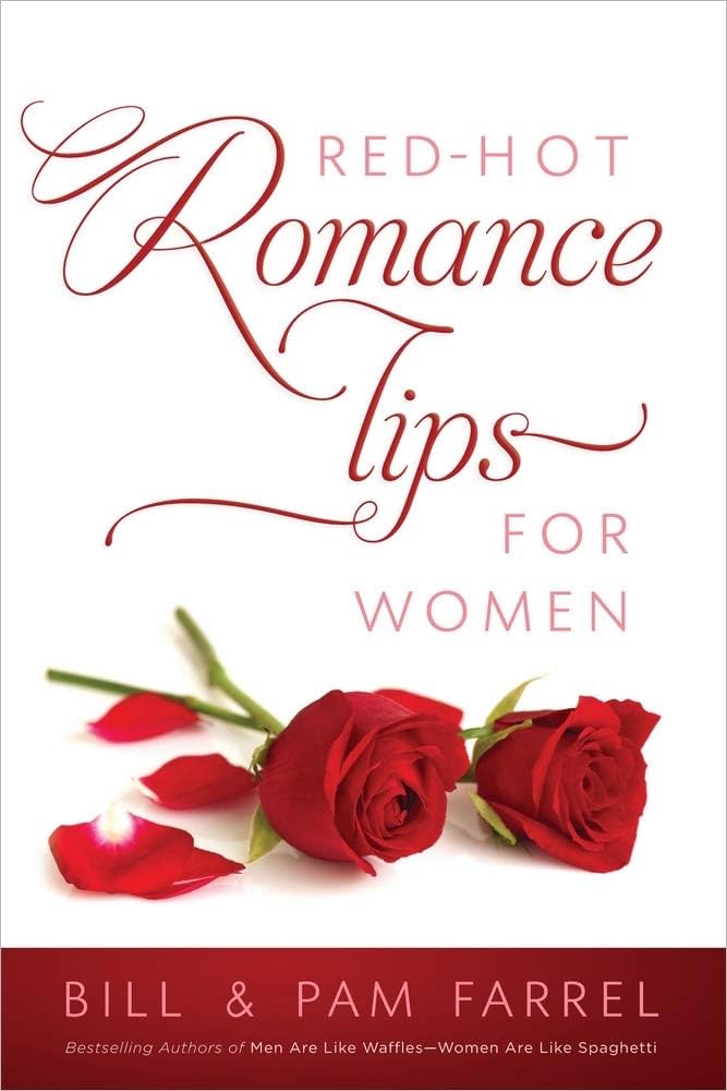 Red hot romance tips for women farrel / Farrel